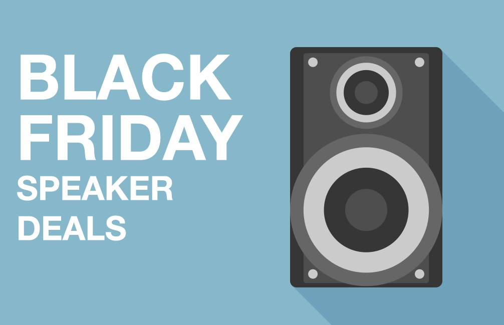 Black Friday Speakers