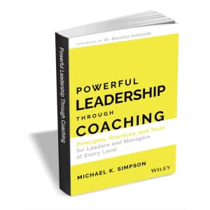 Powerful Leadership Through Coaching eBook: Free Powerful Leadership Through Coaching eBook: Free