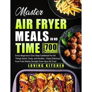 "Master Air Fryer Meals In No Time" Kindle eBook: Free "Master Air Fryer Meals In No Time" Kindle eBook: Free