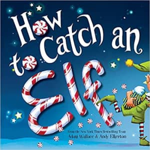 How to Catch an Elf Hardcover Book for $2 How to Catch an Elf Hardcover Book for $2