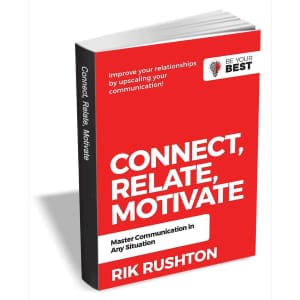 Connect Relate Motivate: Master Communication in Any Situation eBook: Free