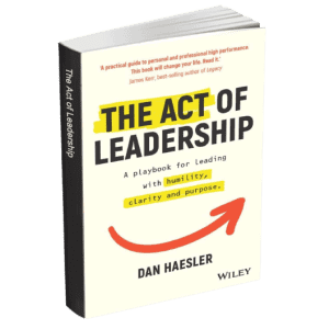 The Act of Leadership: A Playbook for Leading with Humility, Clarity and Purpose eBook: free The Act of Leadership: A Playbook for Leading with Humility, Clarity and Purpose eBook: free