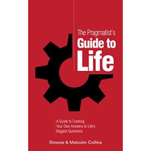 "The Pragmatist's Guide to Life" Kindle eBook: Free "The Pragmatist's Guide to Life" Kindle eBook: Free
