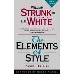 Strunk and White The Elements of Style, Fourth Edition, Kindle eBook: 99 cents
