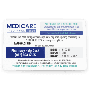 Medicare Insurance 4 Less: Get a free Prescription Discount Card w/ quote Medicare Insurance 4 Less: Get a free Prescription Discount Card w/ quote