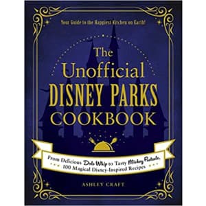 The Unofficial Disney Parks Cookbook Hardcover for $12