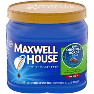 Maxwell House Decaf Original Medium Roast Ground Coffee (29.3 oz Canister) for $9