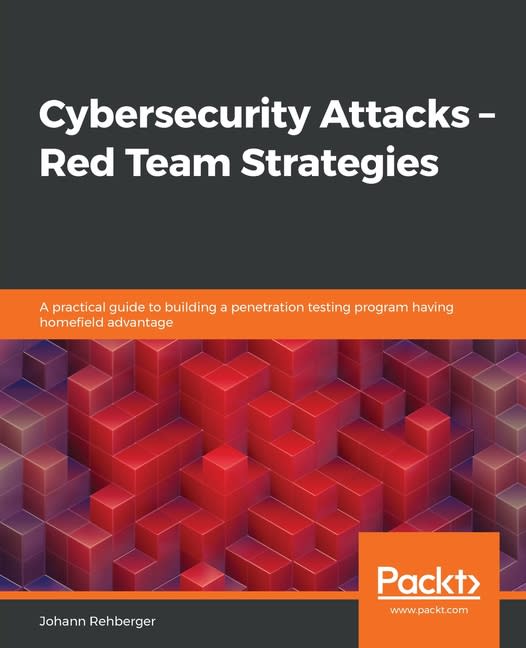 "Cybersecurity Attacks - Red Team Strategies" Kindle eBook