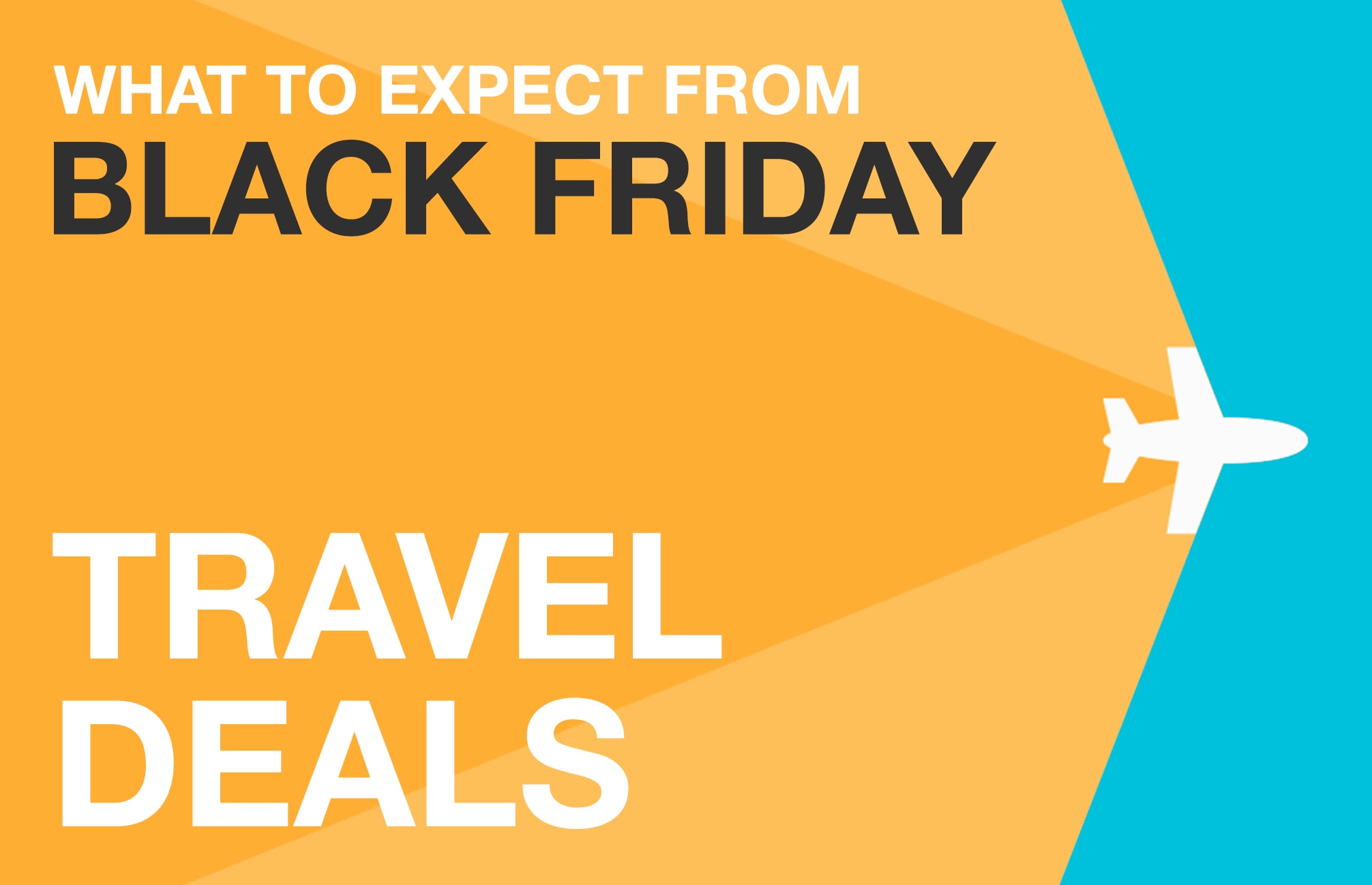 Black Friday Travel 2017: Flight and Hotel Deals Will Be